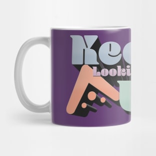 Keep Looking Up - N. Tyson Podcast Quote Mug